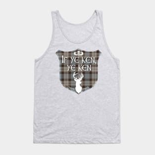 If ye ken, ye ken Tank Top